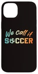 iPhone 14 Plus North America we call it soccer ball boy girl 2026 football Case