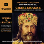 Dumezil  Charlemagne Empereur De L&#039;empire Romain D&#039;occident  CD