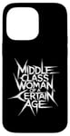 iPhone 14 Pro Max Middle Class Woman Of A Certain Age Case