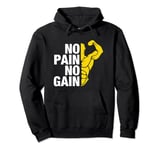 Funny Distressed Strongman Gym Shirt "No Pain No Gain" Pullover Hoodie