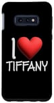 Coque pour Galaxy S10e I Love Tiffany Nom personnalisé Fille Femme Tiff Heart