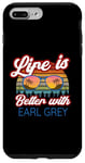 iPhone 7 Plus/8 Plus Earl Grey Tea Lovers / 'Life Is Better With Earl Grey!' Case