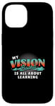 iPhone 14 My Vision Board Is All About Learning Case