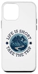 iPhone 12 mini Life Is Short Take The Trip Travel Adventurer Hiking Camping Case