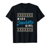 Nice Jewish Girl Jewish Holiday Funny Hanukkah T-Shirt