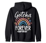 Gotcha Forever Adoption Day Celebration Rainbow Zip Hoodie