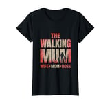 The Walking Mum - Wife. Mom. boss T-Shirt