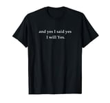 James Joyce Ulysses T-Shirt - Closing Line T-Shirt