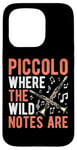 iPhone 15 Pro Piccolo Where the Wild Notes Are Piccolo Case