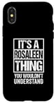 iPhone X/XS It's A Rosaleen Thing You Wouldn't Understand First Name Case