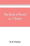 The book of Enoch, or, 1 Enoch