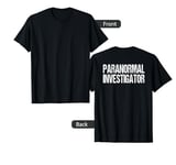 (Print on Back) Paranormal Investigator Ghost Hunter Costume T-Shirt