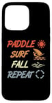 Coque pour iPhone 15 Pro Max Paddle Surf Fall Repeat Windsurfing Instructor Sailboarding