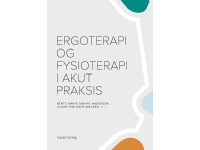 Arbetsterapi och sjukgymnastik i akutmottagningen | Bente Annie Sørine Andersen, Nanna Hebo Budden, Susanne Grøn, Henrik Hansen, Liselotte Enggaard Hansen, Mette Brøkner Hansen, Line Flensberg Jensen, Mette Westh Jensen, Sofie Rosenfalck Johansen, Gitte Johannesen, Kamilla Jørgensen, Anette Klahr, Anne Meyer Knudsen, Helene Nørgaard Kristensen, Henrik Kruse-Hansen, Pia Simonsen Lentz, Louise Møldrup Nielsen, Ruxandra Luciana Platon, Thea Birch Ransby, Lisbeth Schrøder och Anne-Mette Tjørnelund |