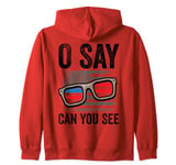 Ophthalmologist O Say Can You See 4th Of July Optician Zip Hoodie