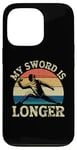 Coque pour iPhone 13 Pro Clôture humoristique My Sword Is Longer Sword