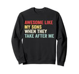 Funny Dad Cool From Sons Men Funny Fathers Day Dad Sweatshirt