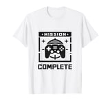 Mission Complete Gaming Gamer Humor Fun T-Shirt