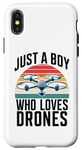 Coque pour iPhone X/XS Just A Boy Who Loves Drones Drone Lover Pilote d'antenne amusant