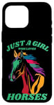 iPhone 16 Pro Max Just a Girl who Loves Horses for Horse Loving women girls Case