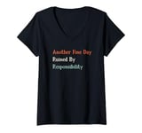 Womens Another Fine Day Ruined By Responsibility V-Neck T-Shirt