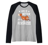 Life is better with a little foxiness cute Foxes Raglan Baseball Tee