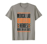 Medical Laboratory Scientist Heroes In Lab, Lab Technician T-Shirt