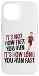 iPhone 14 Running Runner Half Marathon Vintage It's Not How Fast You Case