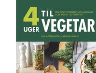 4 Veckor Till Vegetarisk Kost | Lisa Butterworth &Amp  Caroline Hwang | Språk: Danska