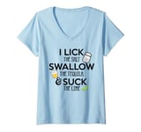 Womens I lick the salt swallow the tequila & suck the lime V-Neck T-Shirt