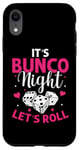 iPhone XR It's Bunco Night Lets Roll Funny Bunco Game Night Women Case