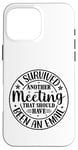 iPhone 16 Pro Max Gift I Survived Another Meeting Clothes Business Office Fun Case