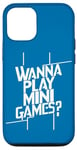 Coque pour iPhone 13 Je Veux Jouer À Des Mini Jeux Drôles De Jeux D'arcade Meme