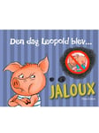 Den dag Leopold blev jaloux - Børnebog - hardcover