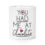 You Had Me At Chocolate Makeup Brush Pencil Pot - Funny Love Valentines Day