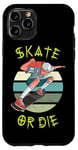 iPhone 11 Pro Skate orSkate or Die - Retro Skateboarding Teen Boy Case