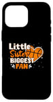 Coque pour iPhone 16 Pro Max Funny Little Sister - Grande fan de basket-ball pour filles