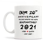 Personalized Anniversary in Quarantined 2021 Gift Mug, Newlyweds for Couples Him or Her Wedding Anniversary, Valentines Day Gift - 11OZ Coffee Mug