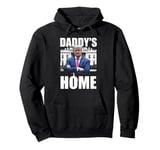 Daddy's Home Gifts For Men Women Kids Pullover Hoodie