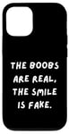 Coque pour iPhone 12/12 Pro T-shirt sarcastique amusant : les seins sont réels, le sourire est faux