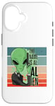 iPhone 16 Green Alien the name is Al Alien Cool Alien in Suit Space Case