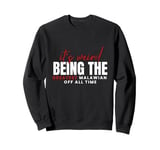 Funny It’s Weird Being The Greatest Malawian Of All Time Sweatshirt