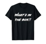 What's in the box?! T-Shirt