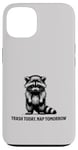 iPhone 13 Raccoon Funny Sarcasm and Humor Trash Today Nap Tomorrow Case