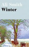 Ali Smith - Winter 'Dazzling, luminous, evergreen’ Daily Telegraph Bok