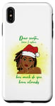 Coque pour iPhone XS Max Cher Père Noël, avant que je ne t'explique à quel point tu sais déjà amusant