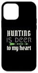 iPhone 12 mini Funny Hunting Is Deer To My Heart Hunter Season For Her Hunt Case