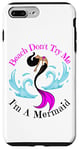 Coque pour iPhone 7 Plus/8 Plus Beach Don't Try Me I'm A Mermaid Funny Black Sirmaids Women