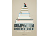 Kompendium i medicin og kirurgi | Dogu Aydin Irfan Rafique | Språk: Danska