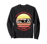 There's Nothing Terrific Than A Classic Car Sweatshirt